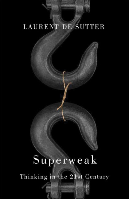 Superweak: Thinking in the 21st Century