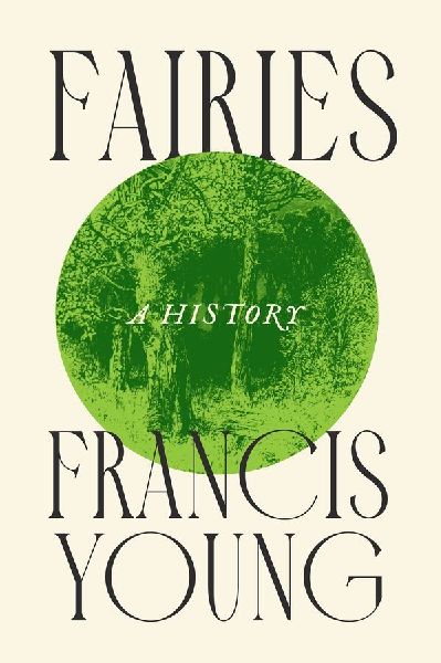 Fairies: A History