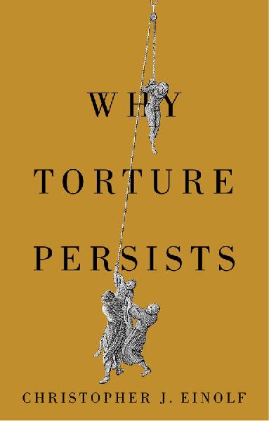 Why Torture Persists