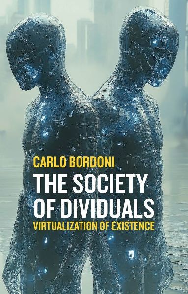 The Society of Dividuals: Virtualization of Existence
