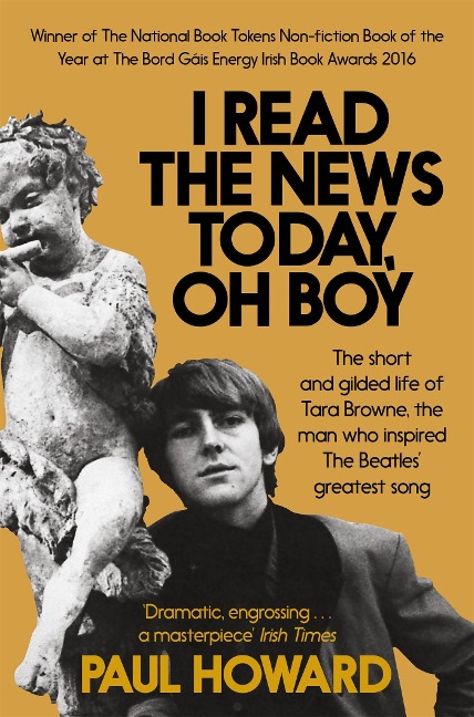 I Read the News Today, Oh Boy: The short and gilded life of Tara Browne, the man who inspired The Beatles greatest song
