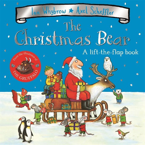 The Christmas Bear: A laugh-out-loud festive lift-the-flap story!