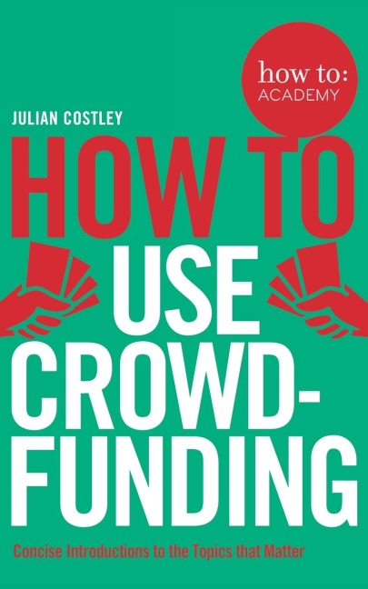 How To Use Crowdfunding