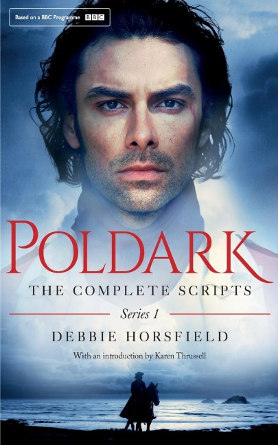 Poldark: The Complete Scripts - Series 1