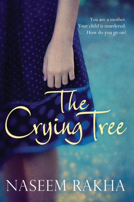 The Crying Tree: A Richard and Judy Book Club Selection
