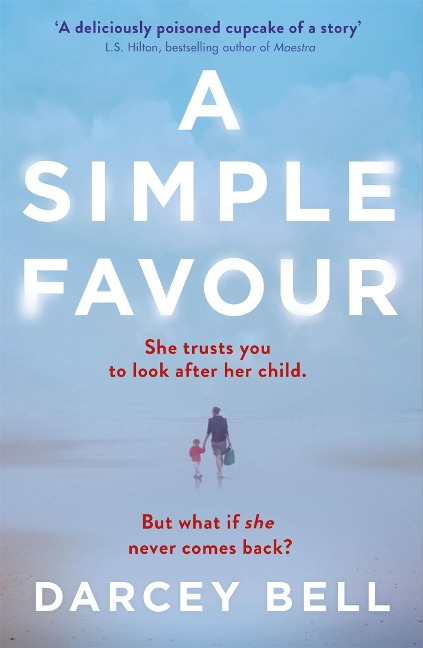 A Simple Favour: The Gripping Thriller Behind the Sizzling Summer 2025 Film Hit Starring Anna Kendrick and Blake Lively, Another Simple Favour