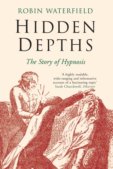 Hidden Depths: The Story of Hypnosis