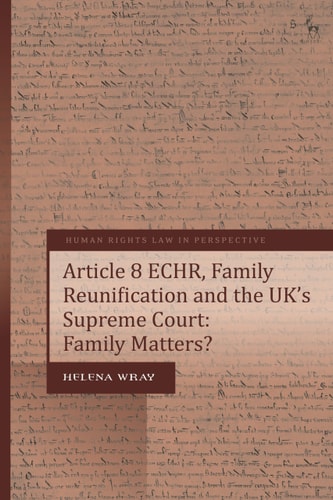 Article 8 ECHR, Family Reunification and the UK’s Supreme Court Family Matters?