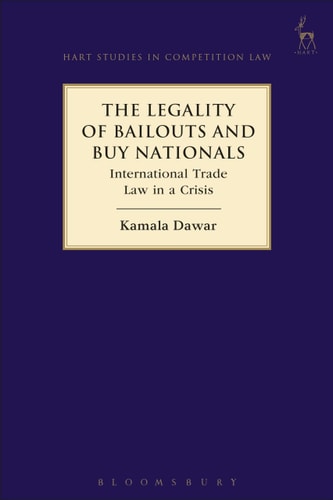 The Legality of Bailouts and Buy Nationals International Trade Law in a Crisis