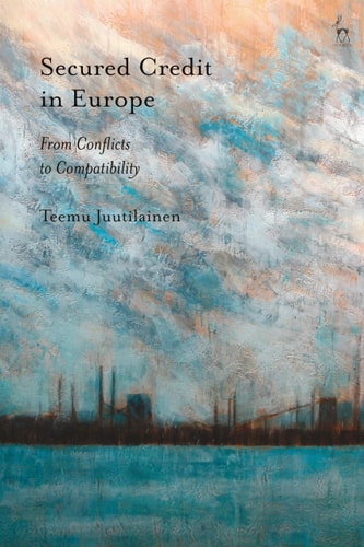 Secured Credit in Europe From Conflicts to Compatibility