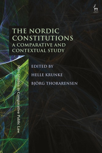 The Nordic Constitutions A Comparative and Contextual Study