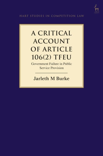 A Critical Account of Article 106(2) TFEU Government Failure in Public Service Provision