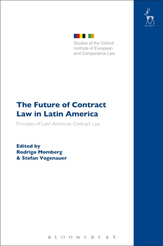 The Future of Contract Law in Latin America The Principles of Latin American Contract Law