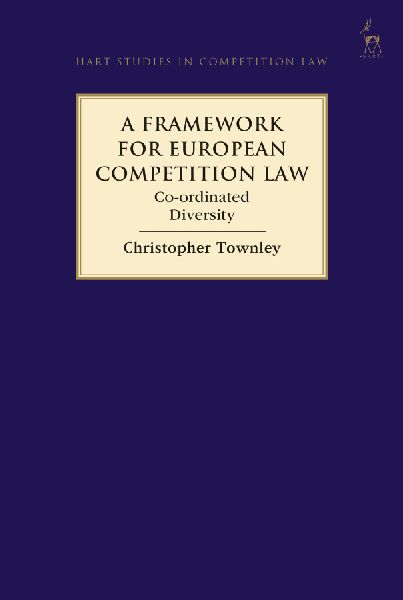 A Framework for European Competition Law: Co-ordinated Diversity