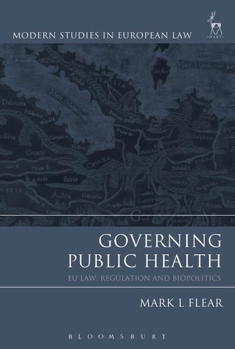 Governing Public Health EU Law, Regulation and Biopolitics