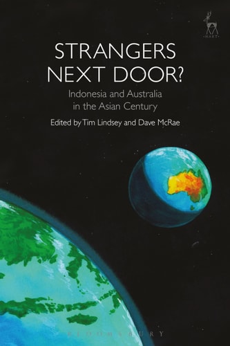 Strangers Next Door? Indonesia and Australia in the Asian Century