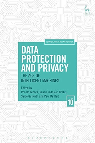 Data Protection and Privacy The Age of Intelligent Machines