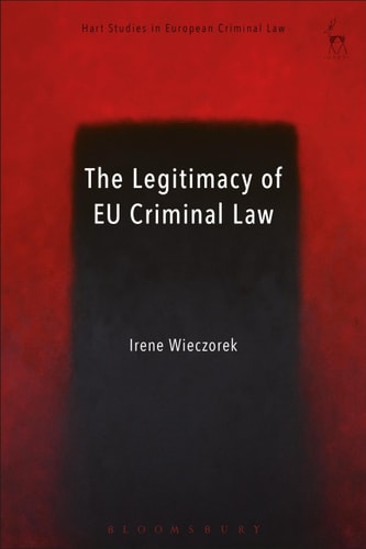 The Legitimacy of EU Criminal Law