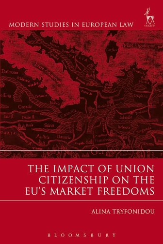 The Impact of Union Citizenship on the EU's Market Freedoms