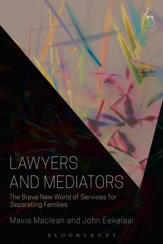 Lawyers and Mediators The Brave New World of Services for Separating Families