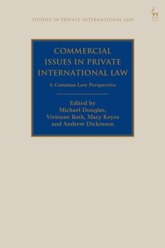 Commercial Issues in Private International Law A Common Law Perspective