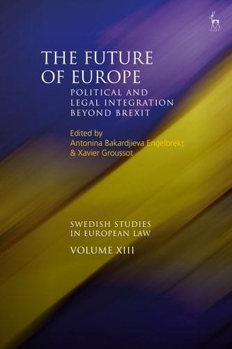 The Future of Europe Political and Legal Integration Beyond Brexit