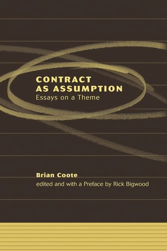 Contract as Assumption II Formation, Performance and Enforcement