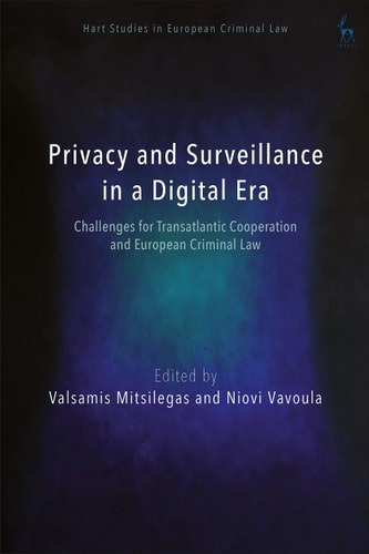 Surveillance and Privacy in the Digital Age European, Transatlantic and Global Perspectives