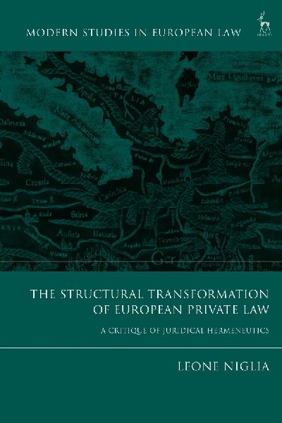Structural Transformation of European Private Law: A Critique of Juridical Hermeneutics