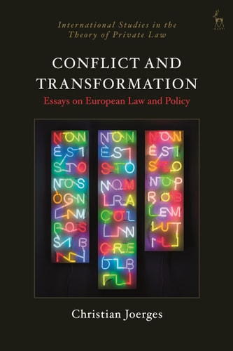 Conflict and Transformation Essays on European Law and Policy