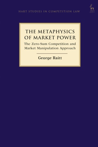 The Metaphysics of Market Power The Zero-sum Competition and Market Manipulation Approach