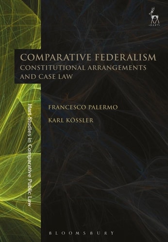 Comparative Federalism Constitutional Arrangements and Case Law