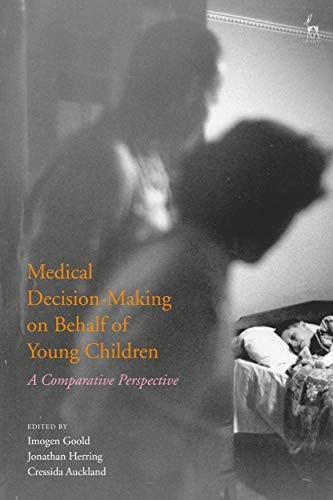 Medical Decision-Making on Behalf of Young Children A Comparative Perspective