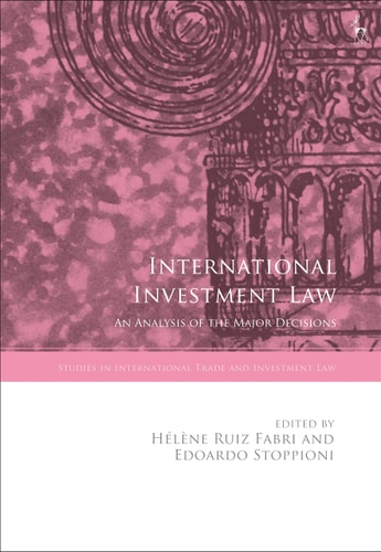 International Investment Law An Analysis of the Major Decisions