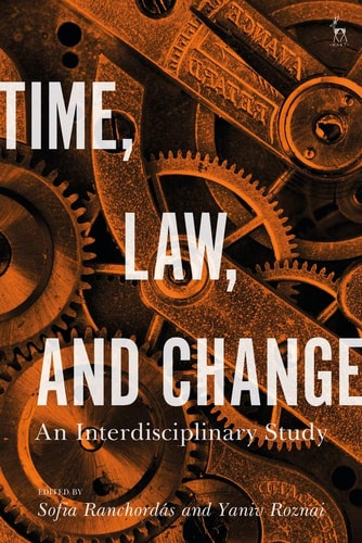 Time, Law, and Change An Interdisciplinary Study
