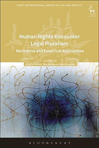 Human Rights Encounter Legal Pluralism Normative and Empirical Approaches