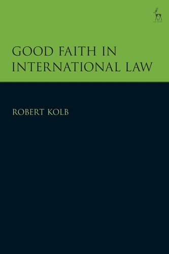 Good Faith in International Law