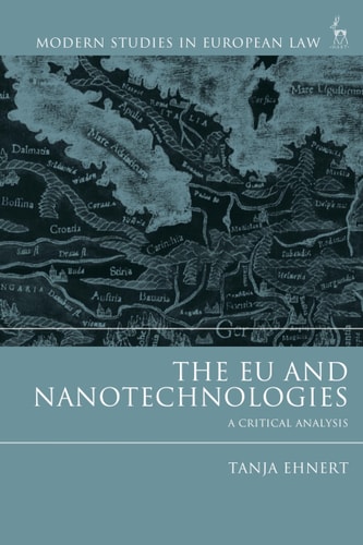 The EU and Nanotechnologies A Critical Analysis