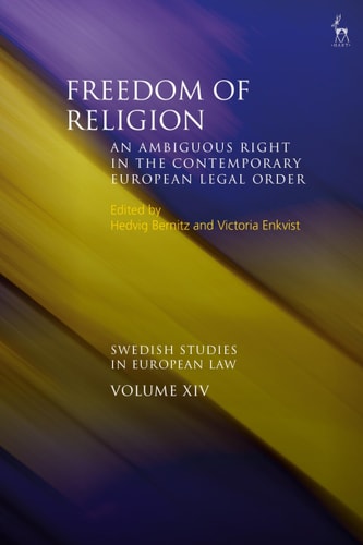 Freedom of Religion An Ambiguous Right in the Contemporary European Legal Order