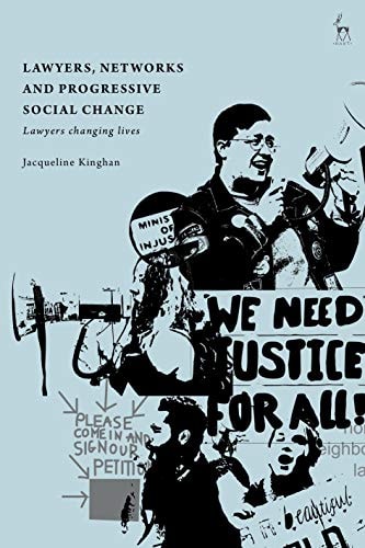 Lawyers, Networks and Progressive Social Change Lawyers Changing Lives
