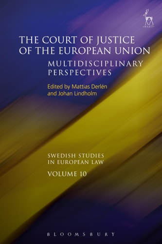 The Court of Justice of the European Union Multidisciplinary Perspectives