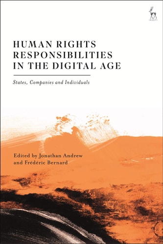 Human Rights Responsibilities in the Digital Age States, Companies and Individuals