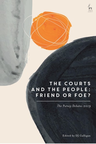 The Courts and the People: Friend Or Foe? The Putney Debates 2019