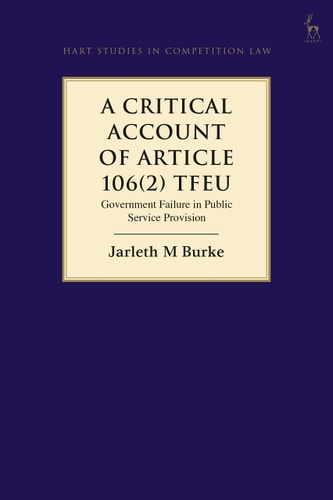 A Critical Account of Article 106(2) TFEU Government Failure in Public Service Provision