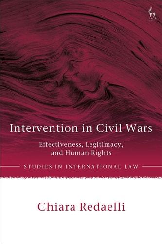 Intervention in Civil Wars Effectiveness, Legitimacy, and Human Rights