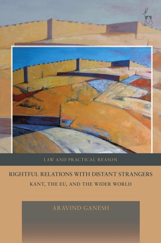 Rightful Relations with Distant Strangers Kant, the EU, and the Wider World