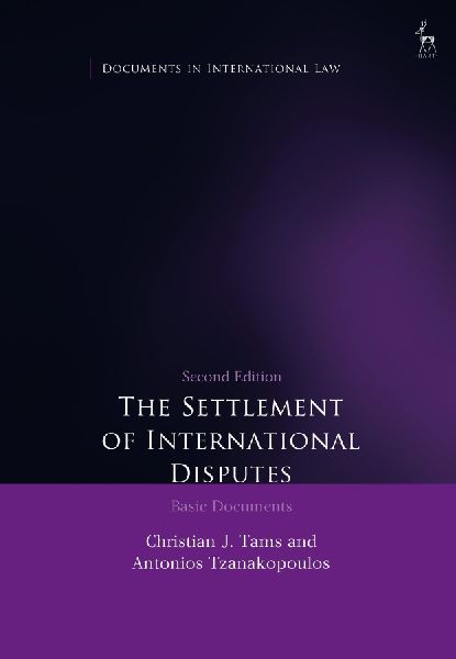 Settlement of International Disputes: Basic Documents
