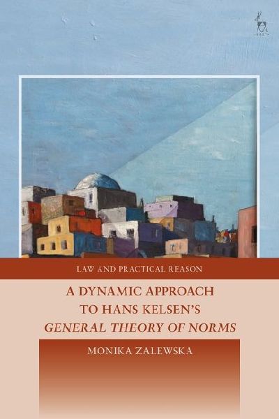 A Dynamic Approach to Hans Kelsens General Theory of Norms