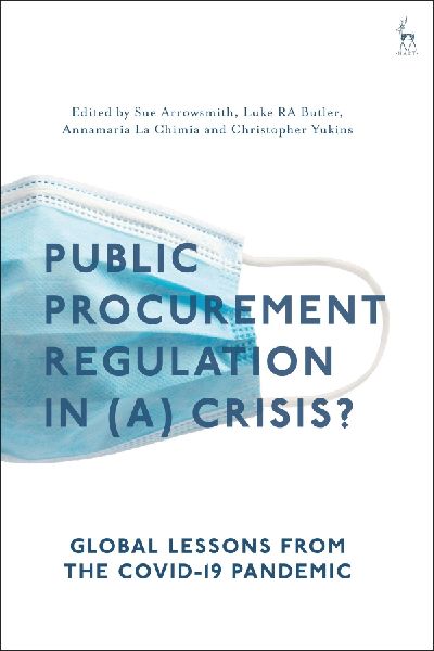 Public Procurement Regulation in (A) Crisis?: Global Lessons from the Covid-19 Pandemic