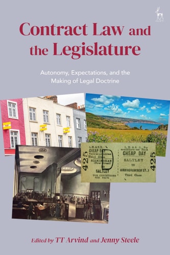 Contract Law and the Legislature Autonomy, Expectations, and the Making of Legal Doctrine